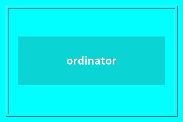 ordinator