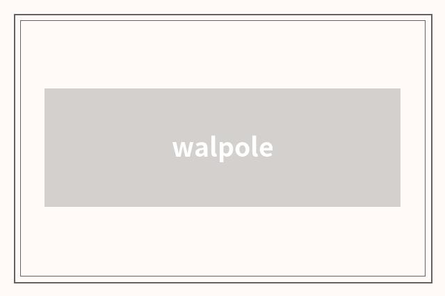 walpole