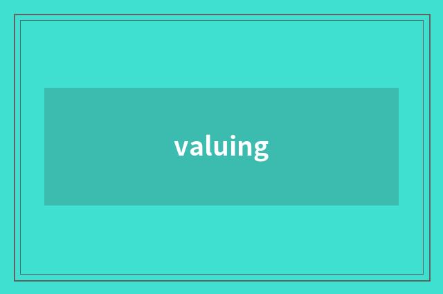 valuing