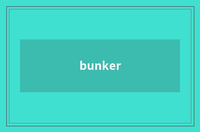 bunker