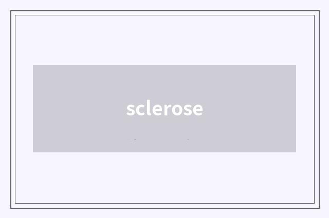 sclerose