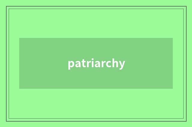 patriarchy