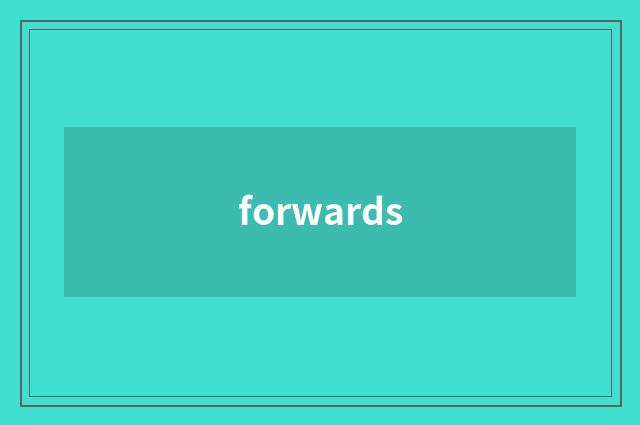 forwards