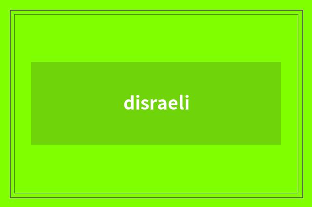 disraeli