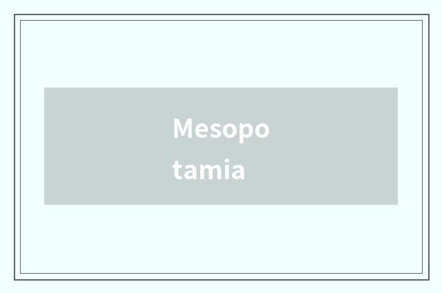 Mesopotamia