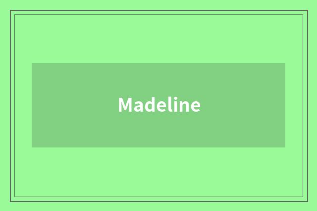 Madeline