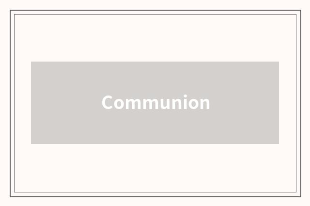 Communion