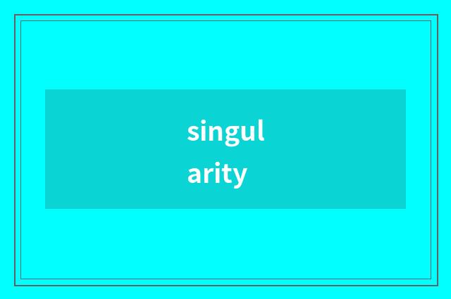 singularity