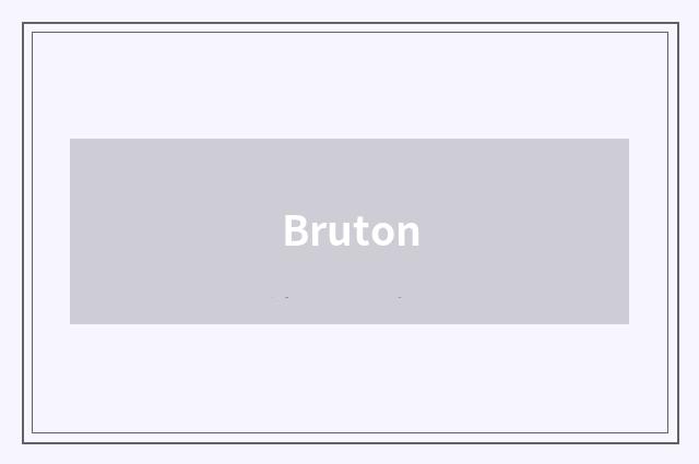 Bruton
