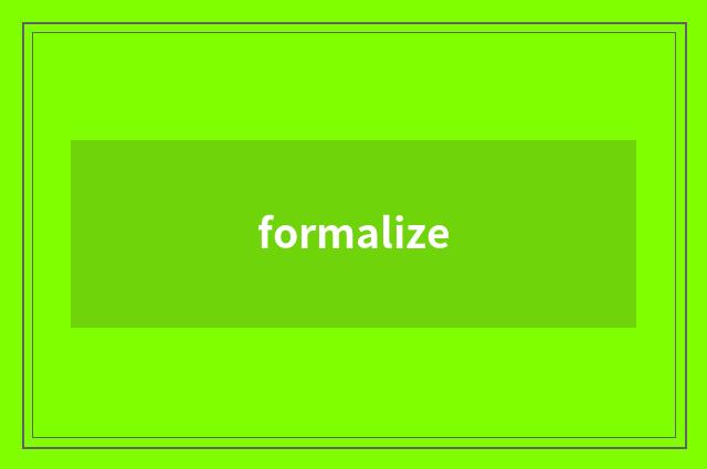 formalize