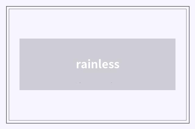 rainless