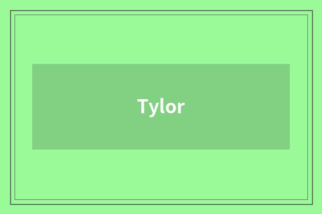 Tylor