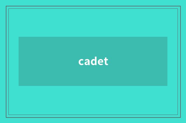 cadet