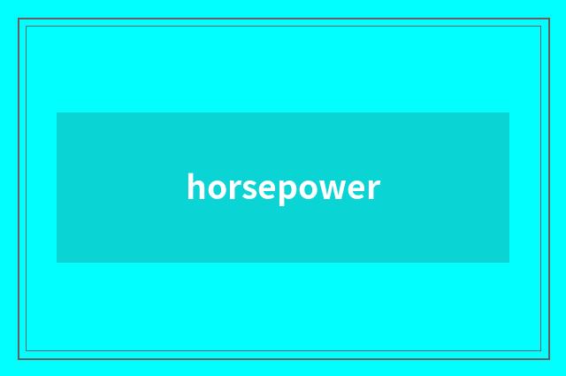 horsepower