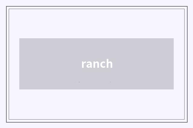 ranch