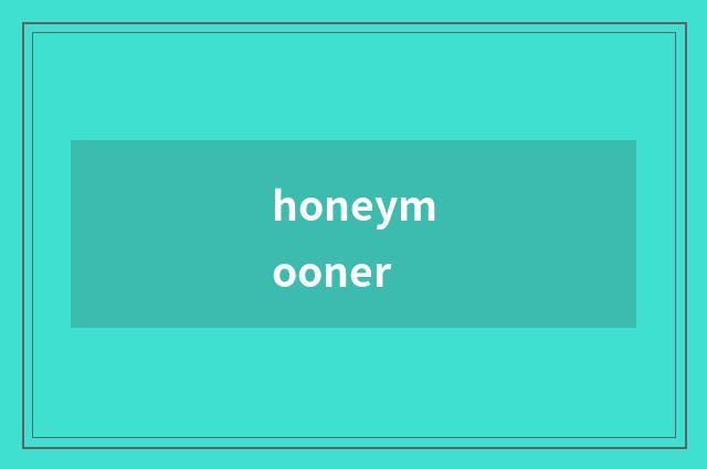 honeymooner