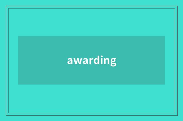 awarding