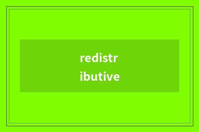 redistributive