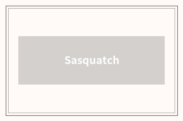 Sasquatch