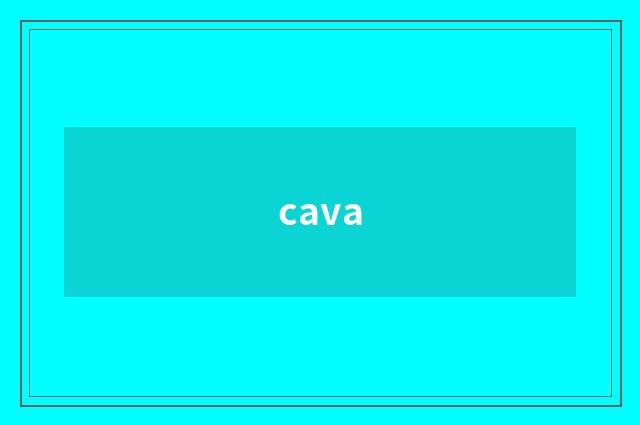 cava