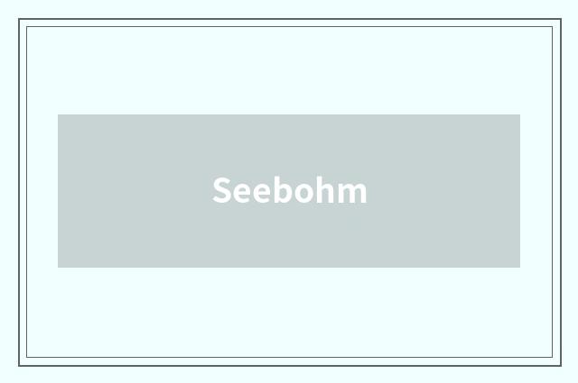 Seebohm