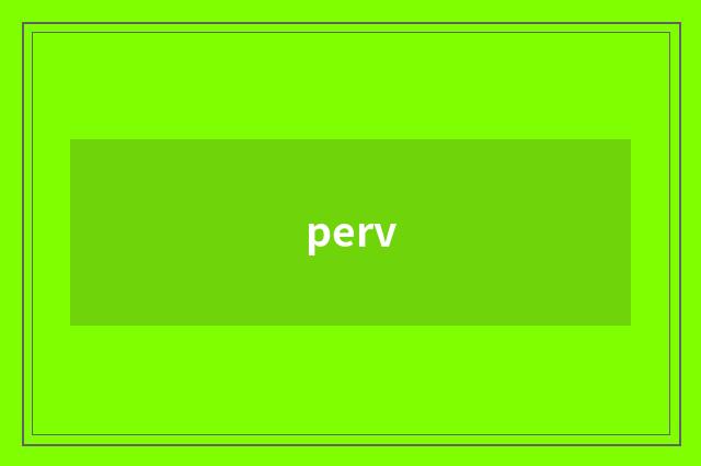 perv