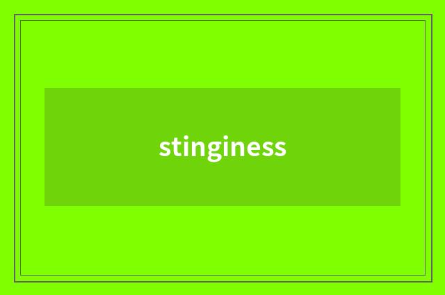stinginess