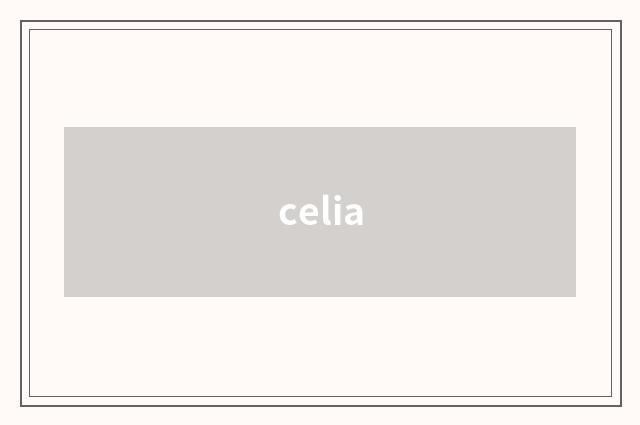 celia