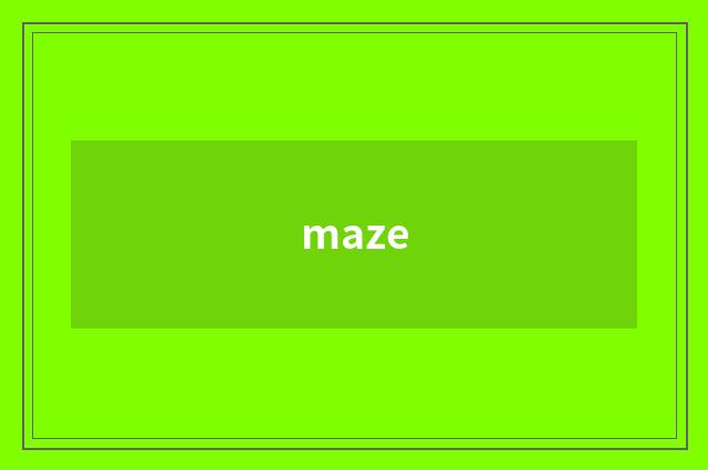 maze