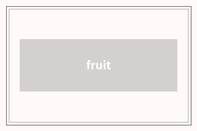 fruit
