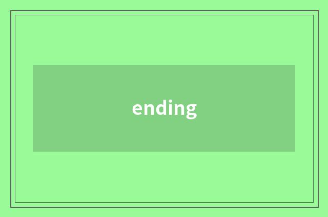 ending
