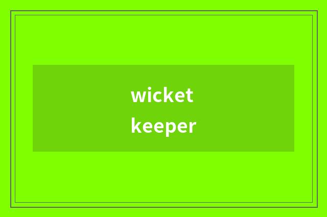 wicketkeeper