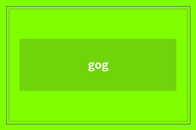 gog