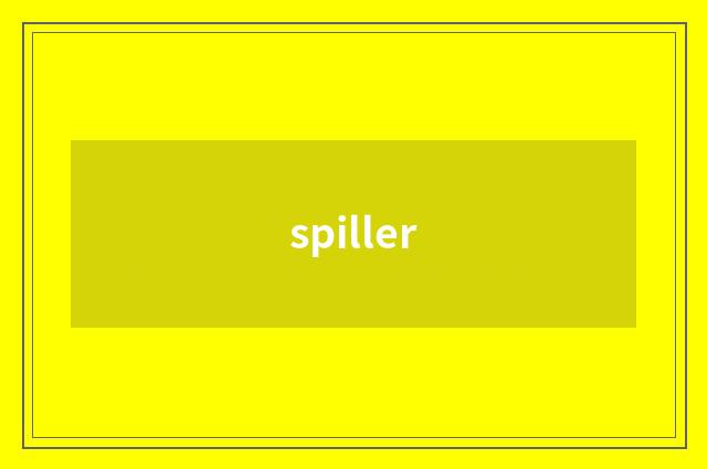 spiller