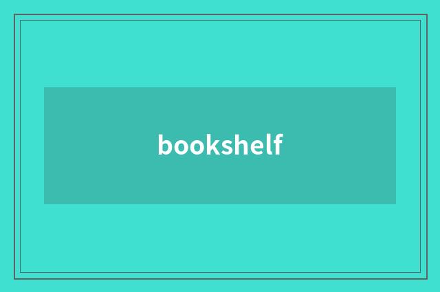 bookshelf