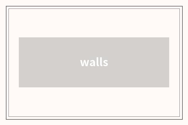 walls