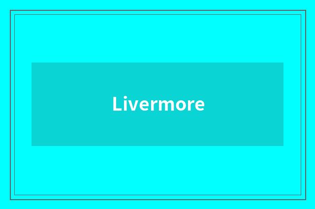 Livermore