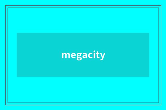 megacity