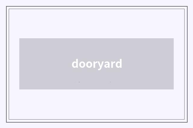 dooryard