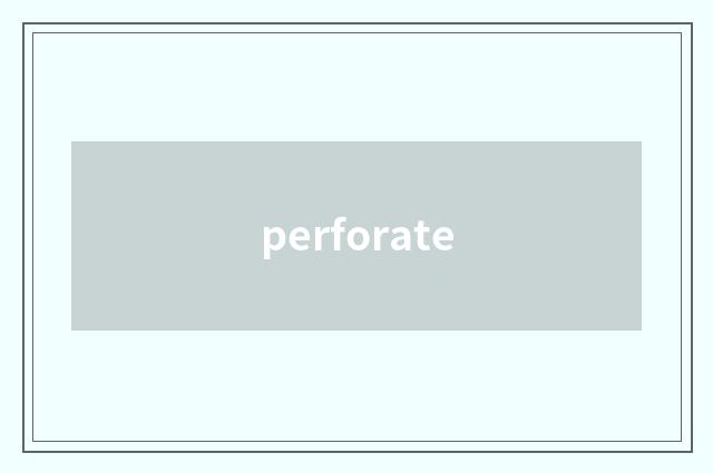 perforate