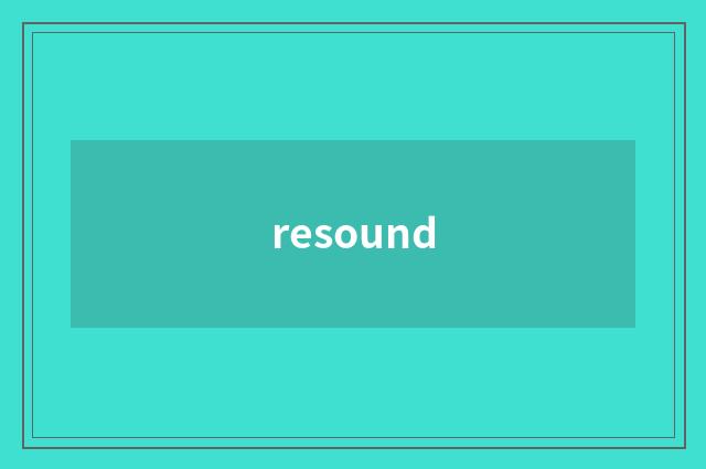 resound