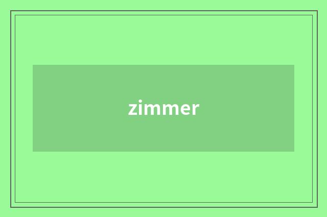 zimmer