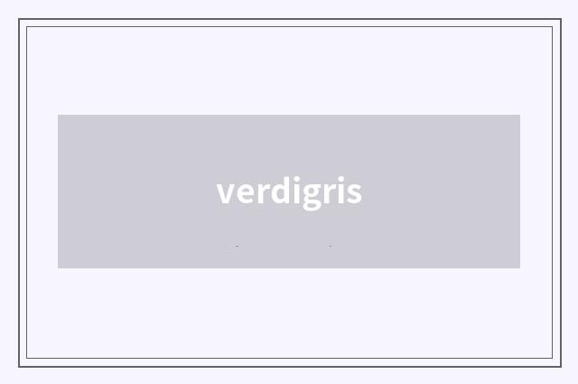 verdigris