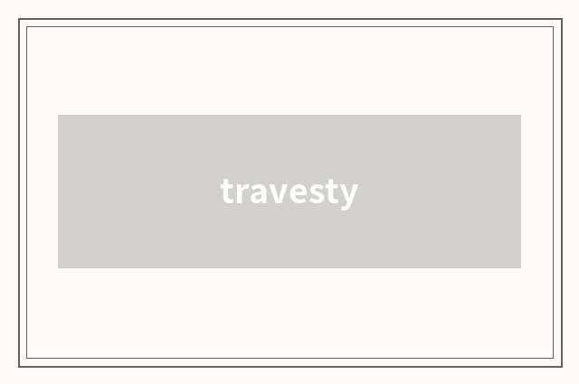 travesty