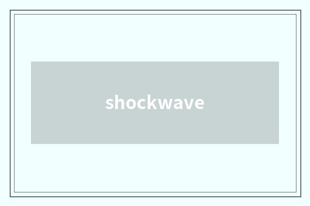 shockwave