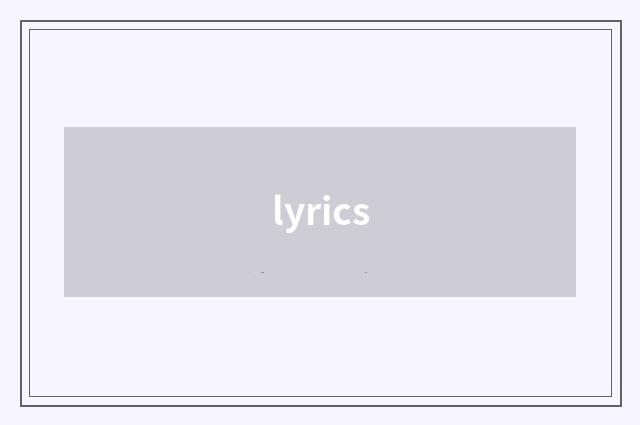 lyrics
