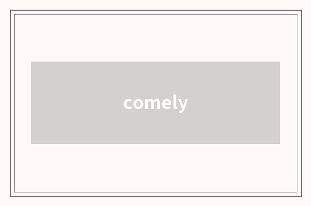 comely