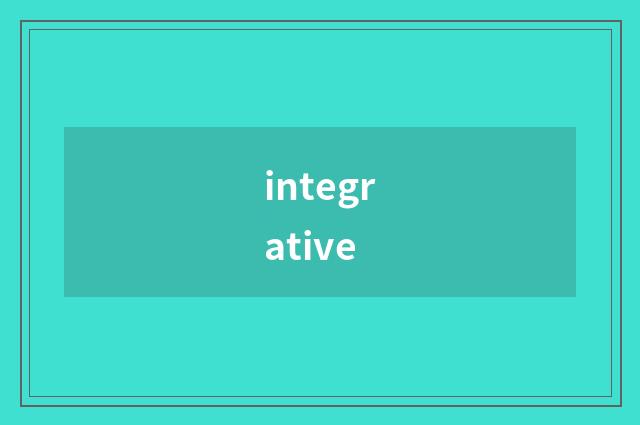 integrative
