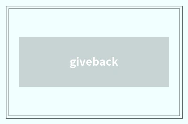 giveback
