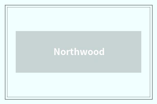 Northwood